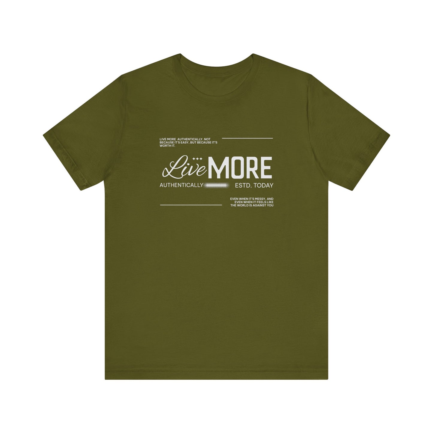 Live More Tee