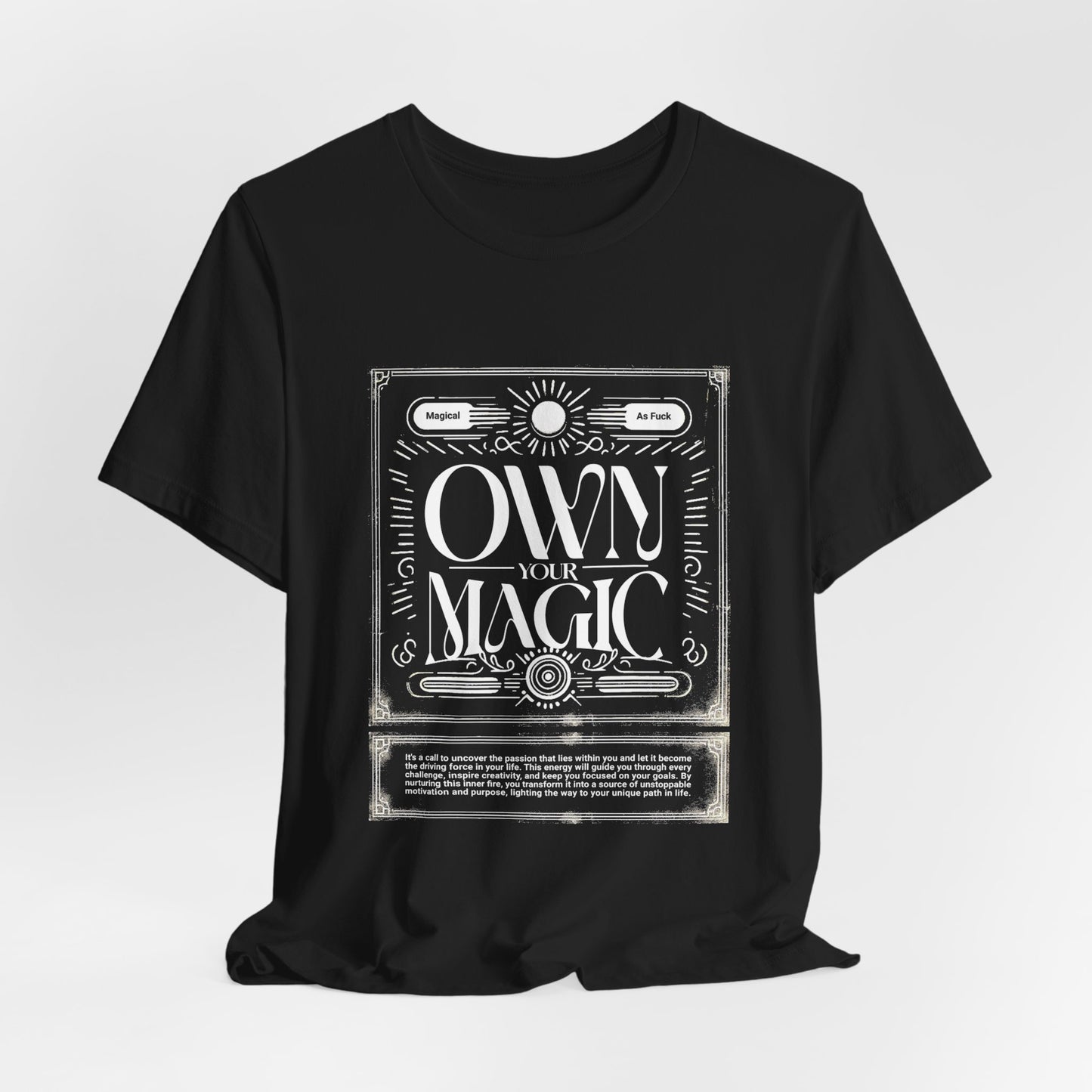 Own Your Magic Tee