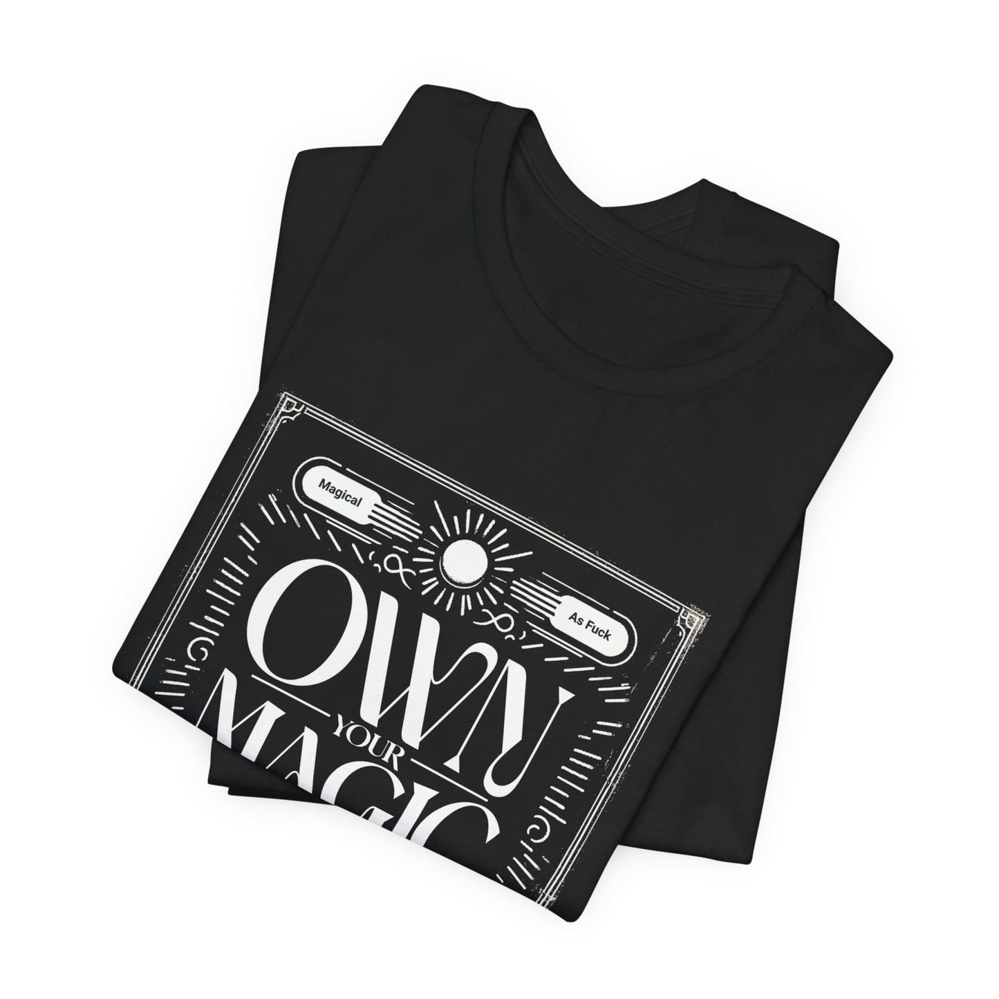 Own Your Magic Tee