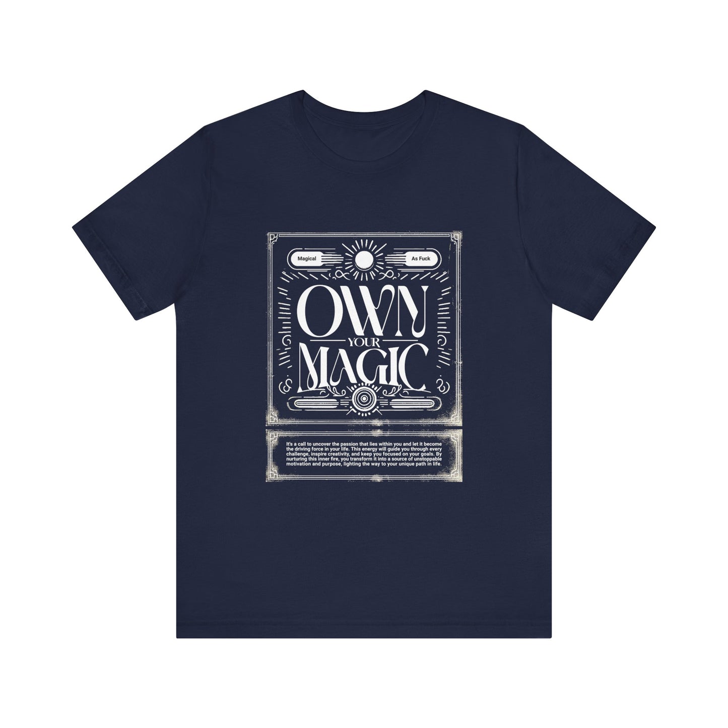 Own Your Magic Tee