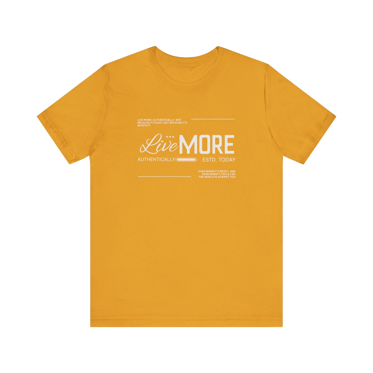 Live More Tee