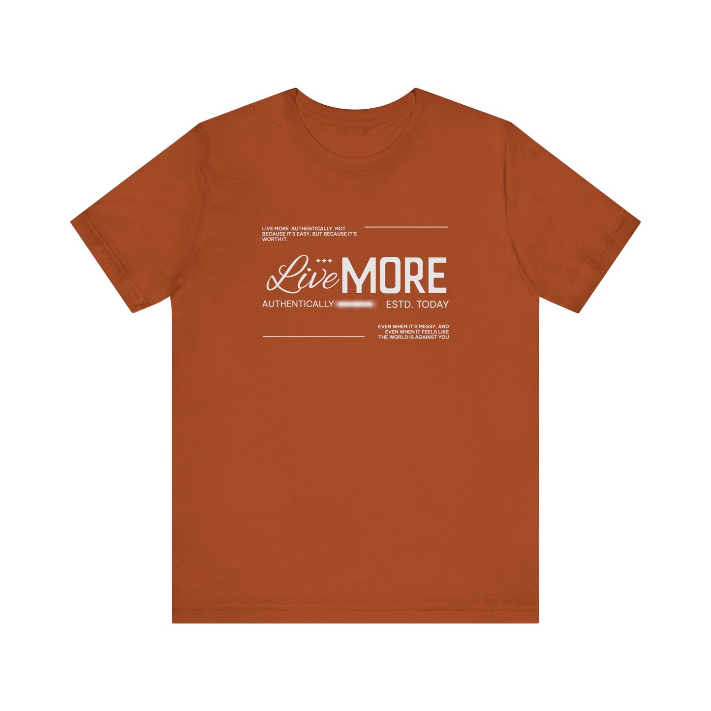 Live More Tee